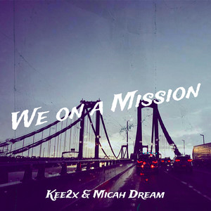 We on a Mission (Explicit)