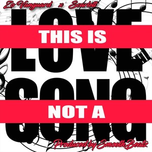 This Is Not a Love Song (Explicit)