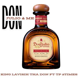 Don Julio (feat. TP 2Times) [Explicit]