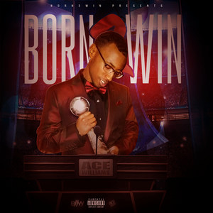 Born 2 Win (Explicit)