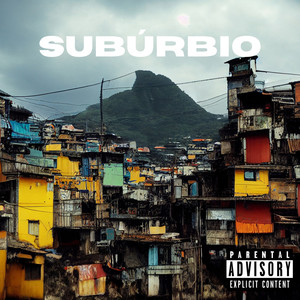 Suburbio (Explicit)