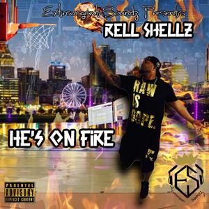 He's on Fire (Explicit)