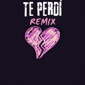 Te Perdi (Explicit)