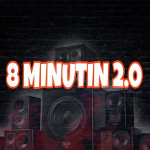 8 MINUTIN 2.0 (feat. DJ WR O UNICO)