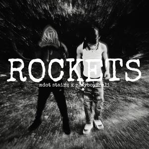 Rockets (feat. Mdot Stainz) (Explicit)