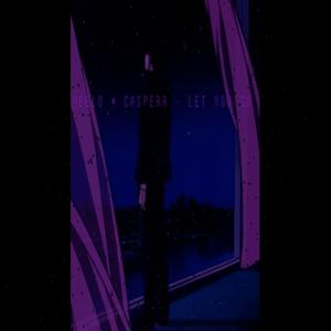 Let You Go (feat. Casperr)