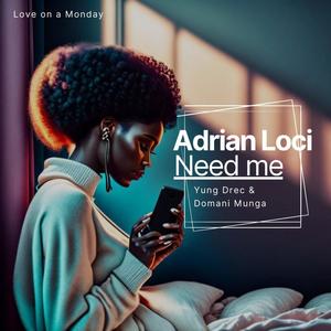 Need Me (feat. Yung Drec & Domani Munga)