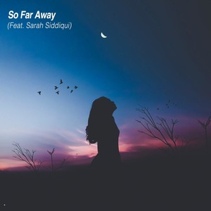 So Far Away