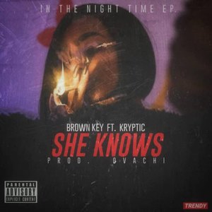 She Knows (Explicit)