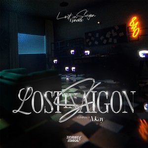 Lost in Sai Gon (Explicit)