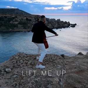 Lift Me Up