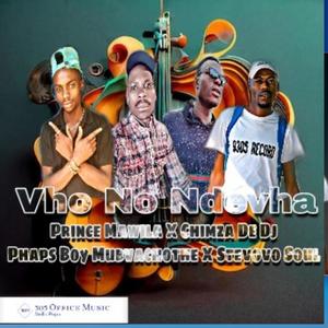 Vho No Ndheva (feat. Chimza De Dj, Phaps Boy Mubvachothe & Stevovo Soul)