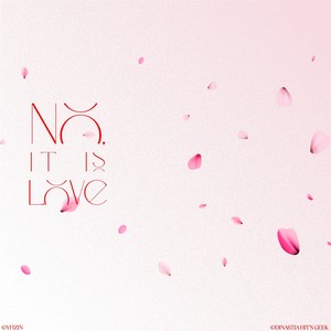 No, It Is Love