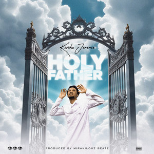 Holy Father (Explicit)