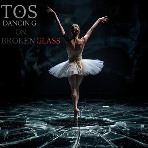 Dancing on Broken Glass
