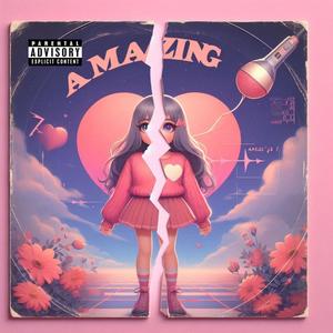 Amazing (feat. BQ) [Explicit]