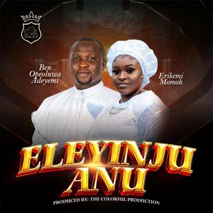 ELEYINJU ANU (feat. ERIKEMI MOMOH)