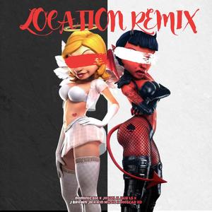 Location(feat. Josiel oficial ec, Kin music, J Brown Jr & Dioscar Rd) (Remix|Explicit)
