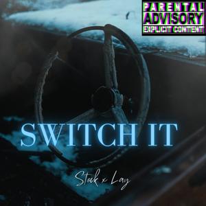 Switch it (feat. Collay) [Explicit]