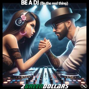 Be a DJ (Be the Real Thing) [Remixes]