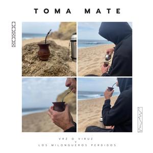 Toma Mate (Explicit)