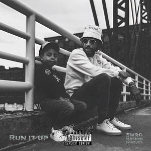 Run it up (Explicit)