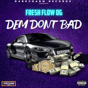 Dem Don't Bad (Explicit)