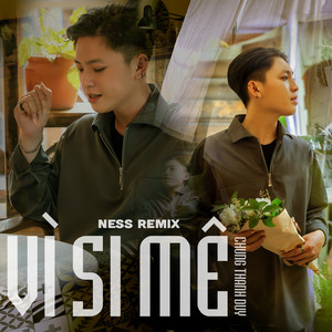 Vì Si Mê (Vinahouse) (Ness Remix)