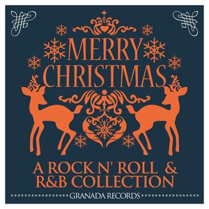 Merry Christmas (A Rock N' Roll & R&B Collection)