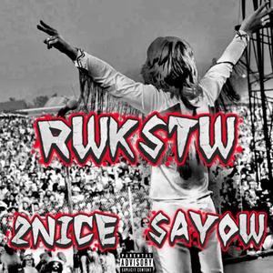 RWKSTW (feat. SayOw) (Explicit)