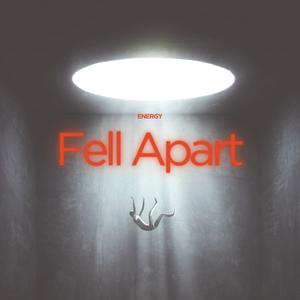 Fell Apart (Explicit)