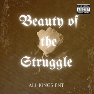 Beauty of the Struggle (Explicit)