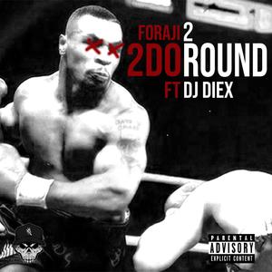2do Round (feat. Dj Diex) (Explicit)