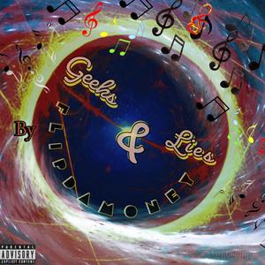 Geeks & Lies (Explicit)