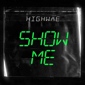 Show Me (Explicit)