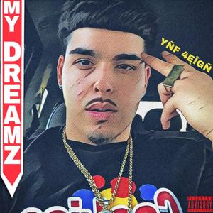 My Dreamz (Explicit)