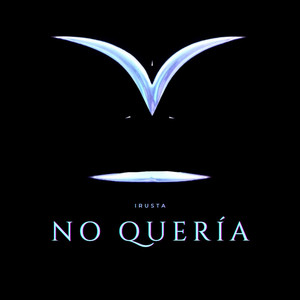 NO QUERÍA