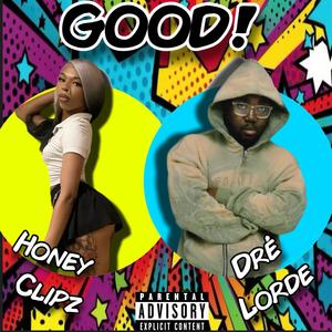 Good (feat. Dré Lorde) [Explicit]