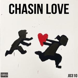 Chasin Love (Explicit)