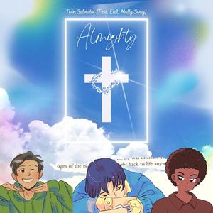 Almighty (feat. Eh2 & Malloy Sway)