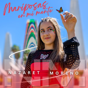 Nazaret Moreno - Mariposas en mi Mente