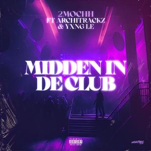 Midden In De Club (Explicit)