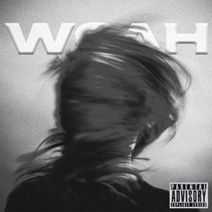 woah (Explicit)