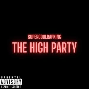 The High Party (feat. Shaboom) (Explicit)