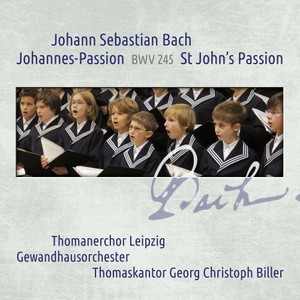 Johann Sebastian Bach: Johannes-Passion / St John Passion BWV 245