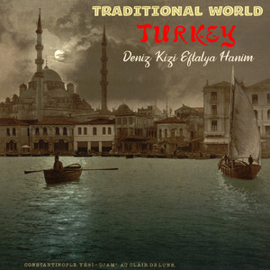 Traditional World: Turkey