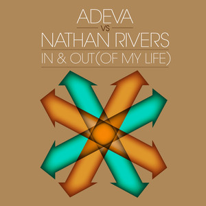 Adeva vs. Nathan Rivers  - In & Out (Of My Life)