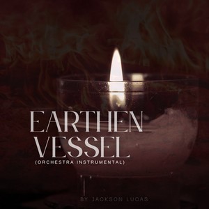 earthen vessel (orchestra instrumental)