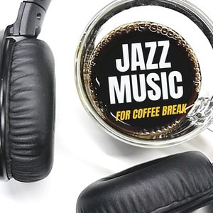 Jazz Music for Coffee Break