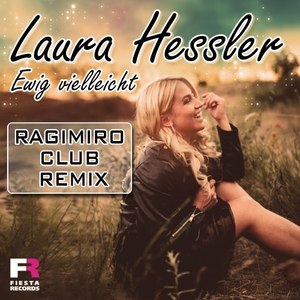 Ewig Vielleicht (Ragimiro Extended Club Remix)